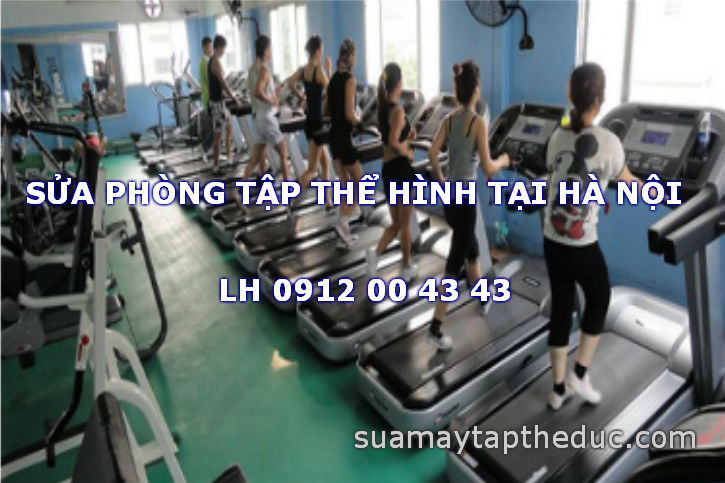 Sửa phòng tập thể hình tại Hà Nội